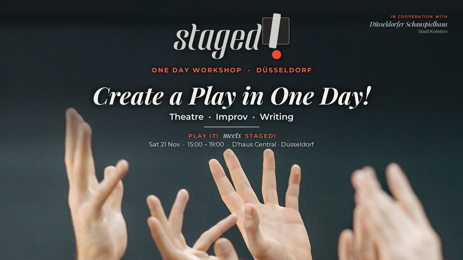 PLAY IT! meets STAGED! – Create a Play in One Day at D'haus poster